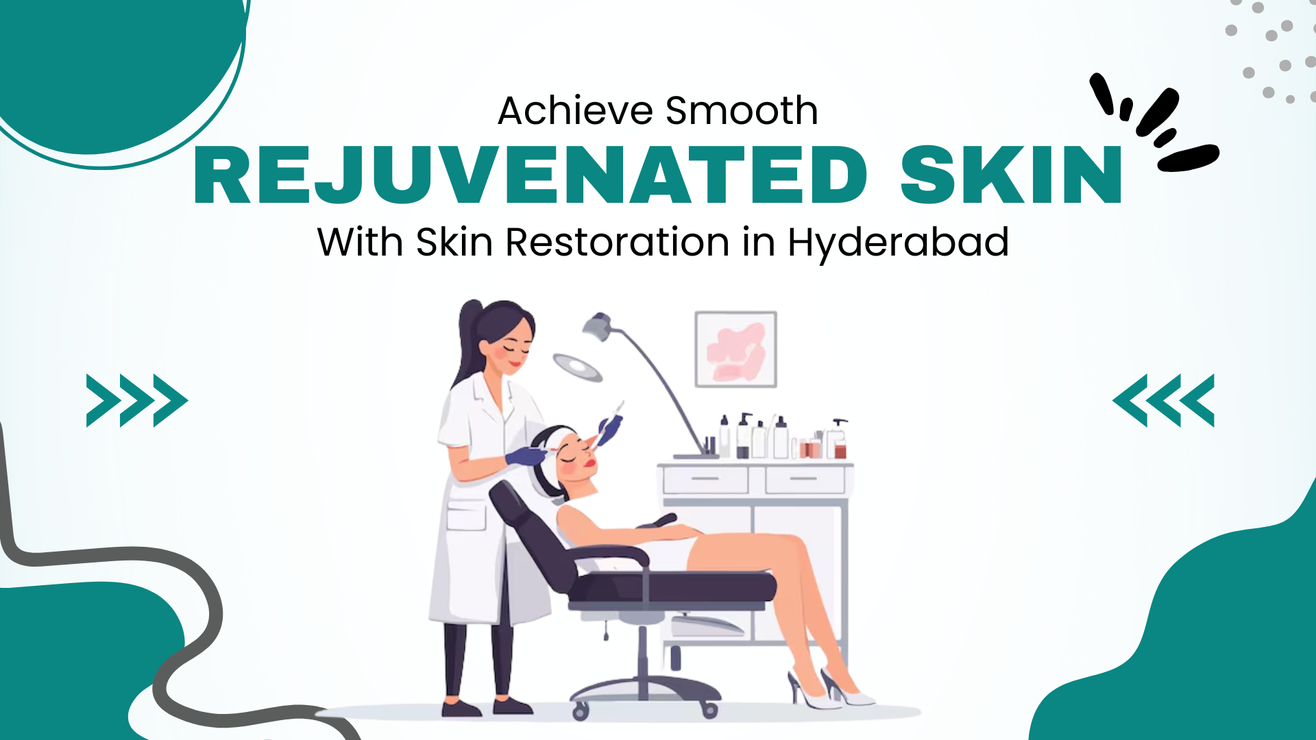 Skin Restoration in Hyderabad